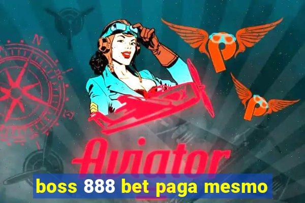 boss 888 bet paga mesmo